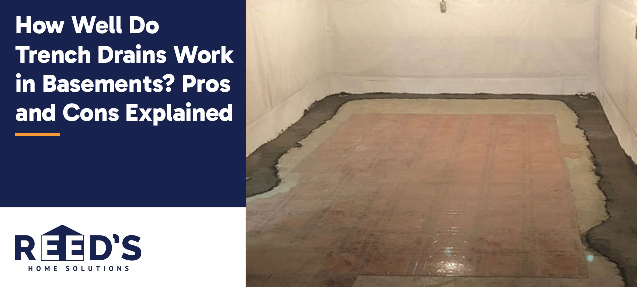 Basement with trench drains installed around the perimeter next to a graphic reading “How Well Do Trench Drains Work in Basements? Pros and Cons Explained” with the Reed’s Home Solutions logo.