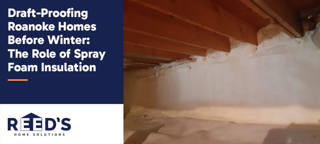 Crawl space in a Roanoke home insulated with spray foam along the foundation walls and rim joists to improve energy efficiency and reduce air leaks before winter.